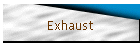 Exhaust