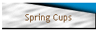 Spring Cups